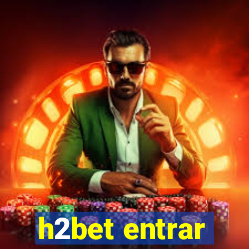 h2bet entrar